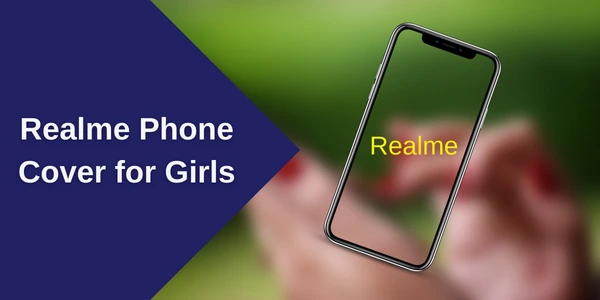 Realme Phone Cover for Girls