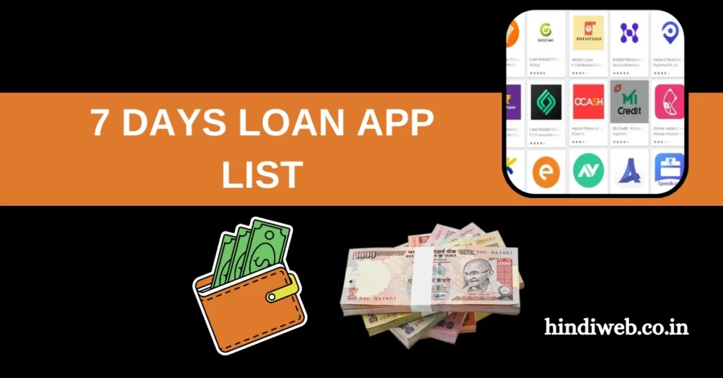 Need instant loan? 7 Days Loan App List 2023 (Real or Fake APK) Download